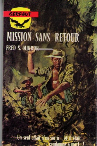 Les conquérants de l'impossible. Mission sans retour