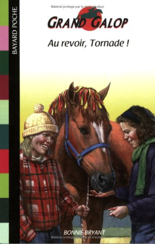 Grand Galop. Au revoir, Tornade !