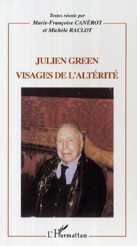 Julien Green : visages de l'altérité