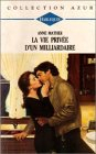 la vie privée d'un millardaire : collection : harlequin collection azur n, 1428