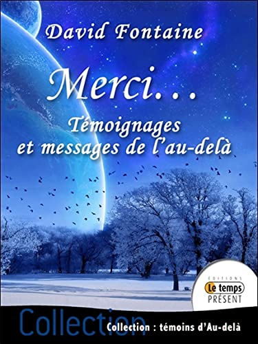 Merci.... Témoignages et messages de l'au-delà