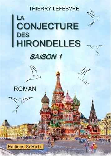 La conjecture des hirondelles: Saison 1