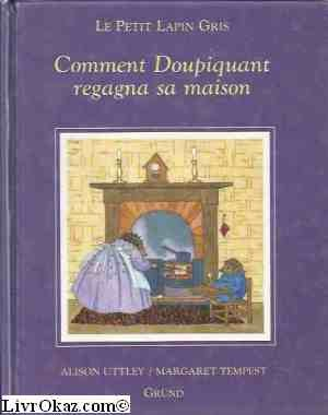 Comment Doupiquant regagna sa maison
