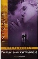 Passion sous surveillance