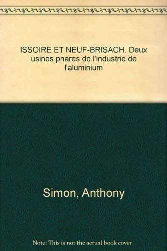 Issoire et Neuf-Brisach : deux usines phares de l'industrie de l'aluminium