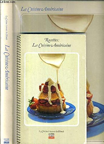 la cuisine américaine (la cuisine à travers le monde)
