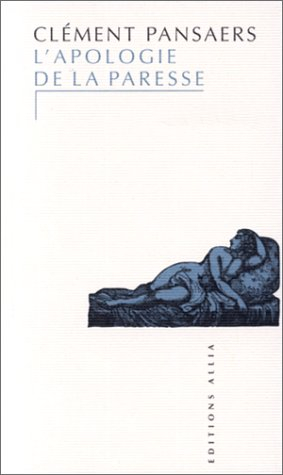 L'apologie de la paresse