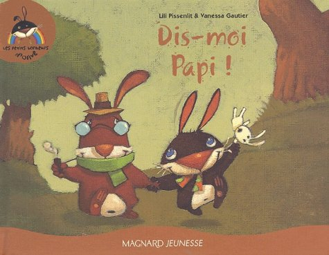 Les petits bonheurs d'Olive. Vol. 1. Dis-moi Papi !