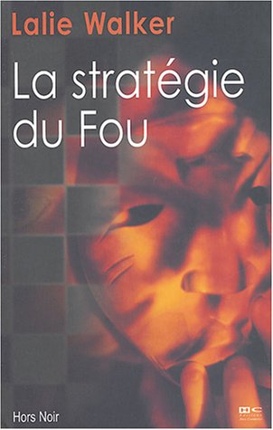 La stratégie du fou