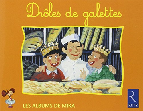 Drôles de galettes : Mika CP