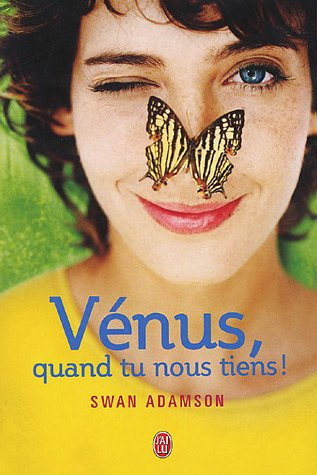 Vénus, quand tu nous tiens !