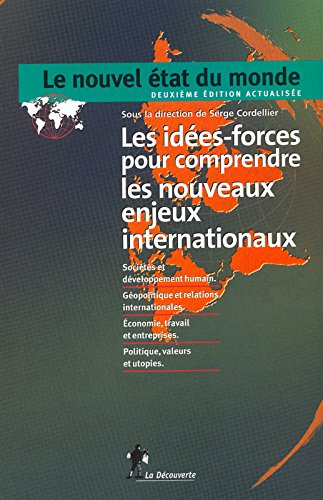 Le nouvel état du monde : 80 idées-forces pour comprendre les nouveaux enjeux