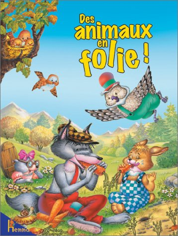 Des animaux en folie !