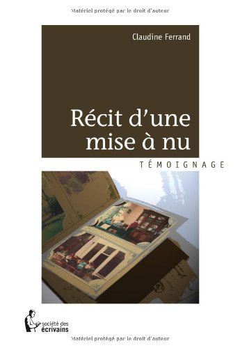 Recit d'une mise a nu