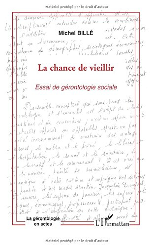 La chance de vieillir : essai de gérontologie sociale