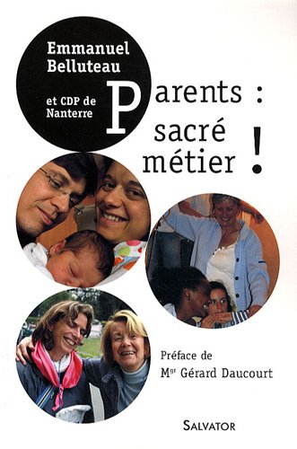 Parents : sacré métier !