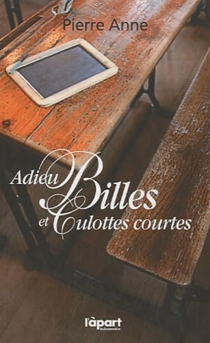 Adieu billes et culottes courtes