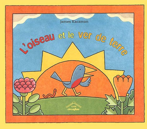 L'oiseau et le ver de terre