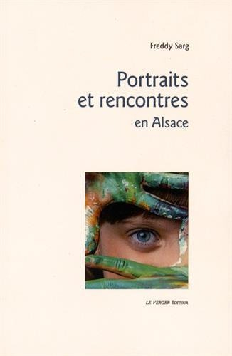 Portraits et rencontres en Alsace