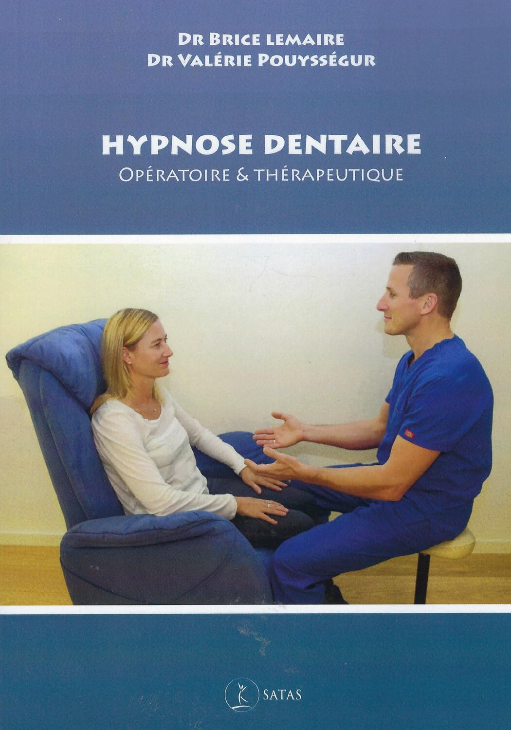 Hypnose dentaire : opératoire & thérapeutique