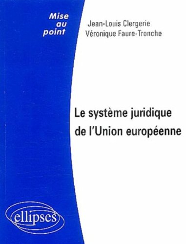 Le système juridique de l'Union européenne