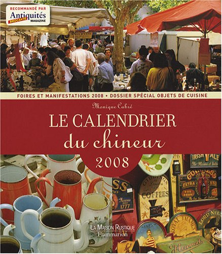 Le calendrier du chineur 2008