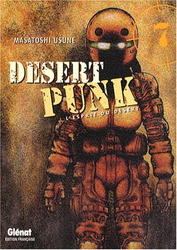 Desert punk : l'esprit du désert. Vol. 7