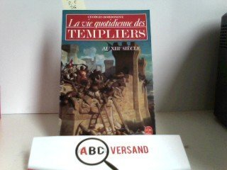la vie quotidienne des templiers au xiii0 siecle