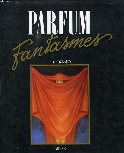 Parfum, fantasmes