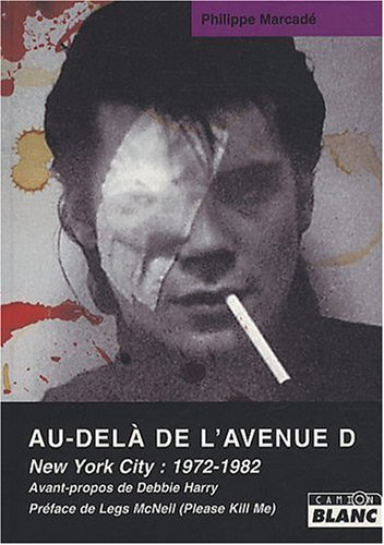 Au-delà de l'avenue D : New York city, 1972-1982