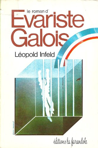 le roman d'evariste galois