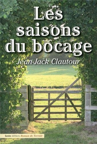 Les saisons du bocage