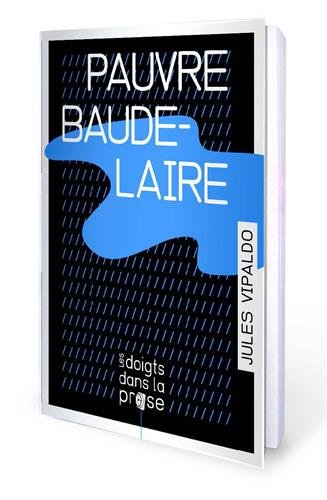 Pauvre Baudelaire