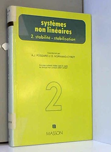 Systèmes non linéaires. Vol. 2. Stabilité, stabilisation