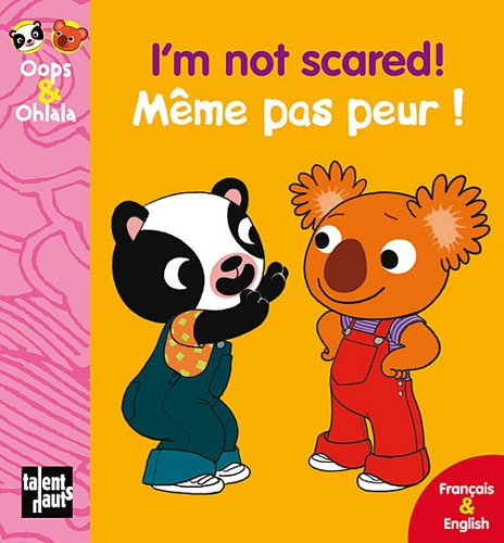 Même pas peur !. I'm not scared !