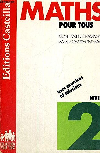 Maths pour tous : niveau 2, avec exercices et solutions