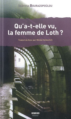 Qu'a-t-elle vu, la femme de Loth ?