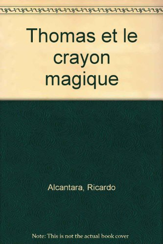thomas et le crayon magique