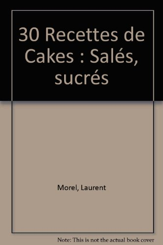 Cakes salés, sucrés