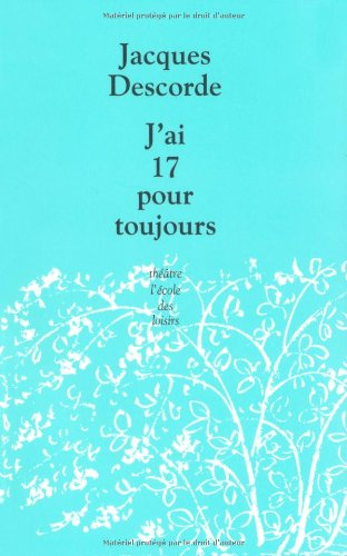 J'ai 17 pour toujours