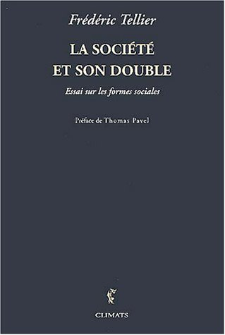 La société et son double : essai sur les formes sociales