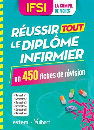 IFSI, la compil de fiches : réussir tout le diplôme infirmier : en 450 fiches de révision