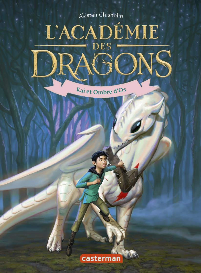 L'académie des dragons. Vol. 5. Kai et Ombre d'os