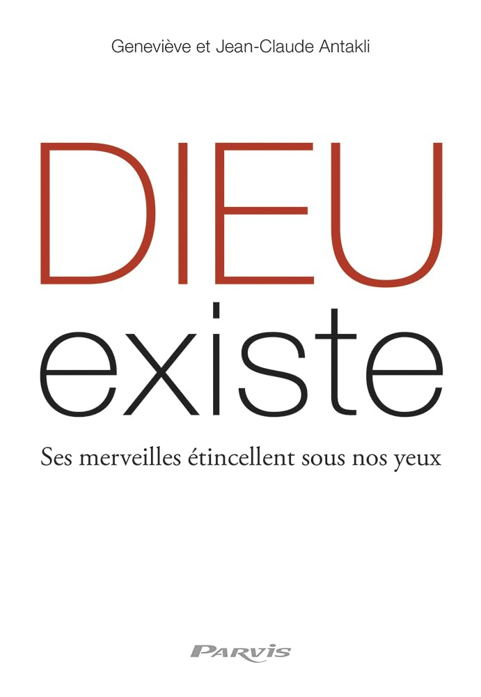 Dieu existe : ses merveilles étincellent sous nos yeux
