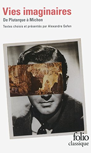 Vies imaginaires : de Plutarque à Michon