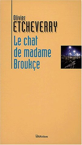 Le chat de madame Broukçe