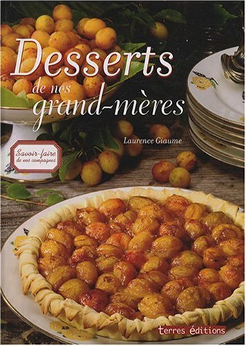Desserts de nos grand-mères