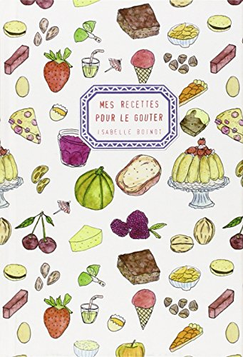 Mes recettes pour le goûter