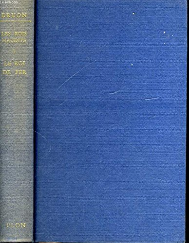 les rois maudits, tome 1: le roi de fer