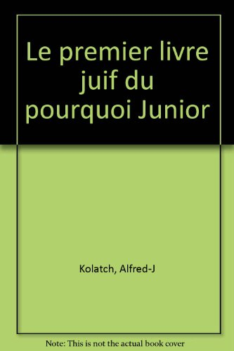 Le Premier livre juif du pourquoi : junior